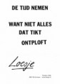 de tijd nemen